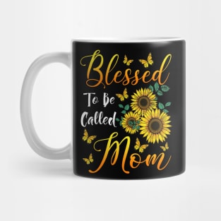 Blessed To Be Called Mom Sunflower Mug